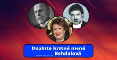 Doplň krstné mená známych osobností #2