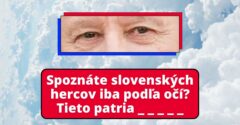 Spoznáte slovenských hercov iba podľa očí? #1
